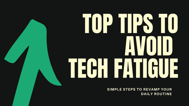 Tech Fatigue